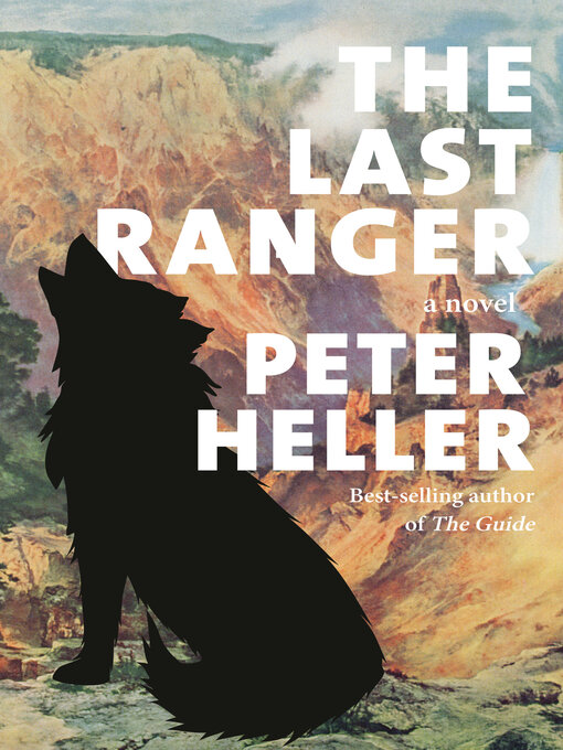 Title details for The Last Ranger by Peter Heller - Available